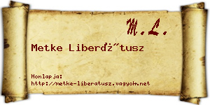 Metke Liberátusz névjegykártya